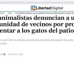 Libertad Digital: Los animalistas denuncian a una comunidad de vecinos por prohibir alimentar a los gatos del patio